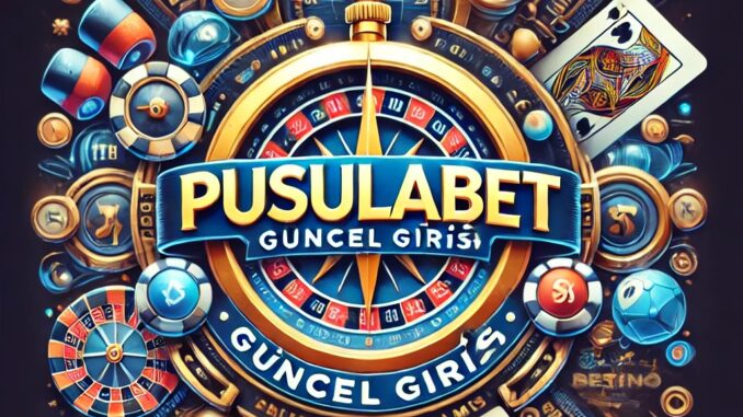 pusulabet giris pusulabet güncel giriş